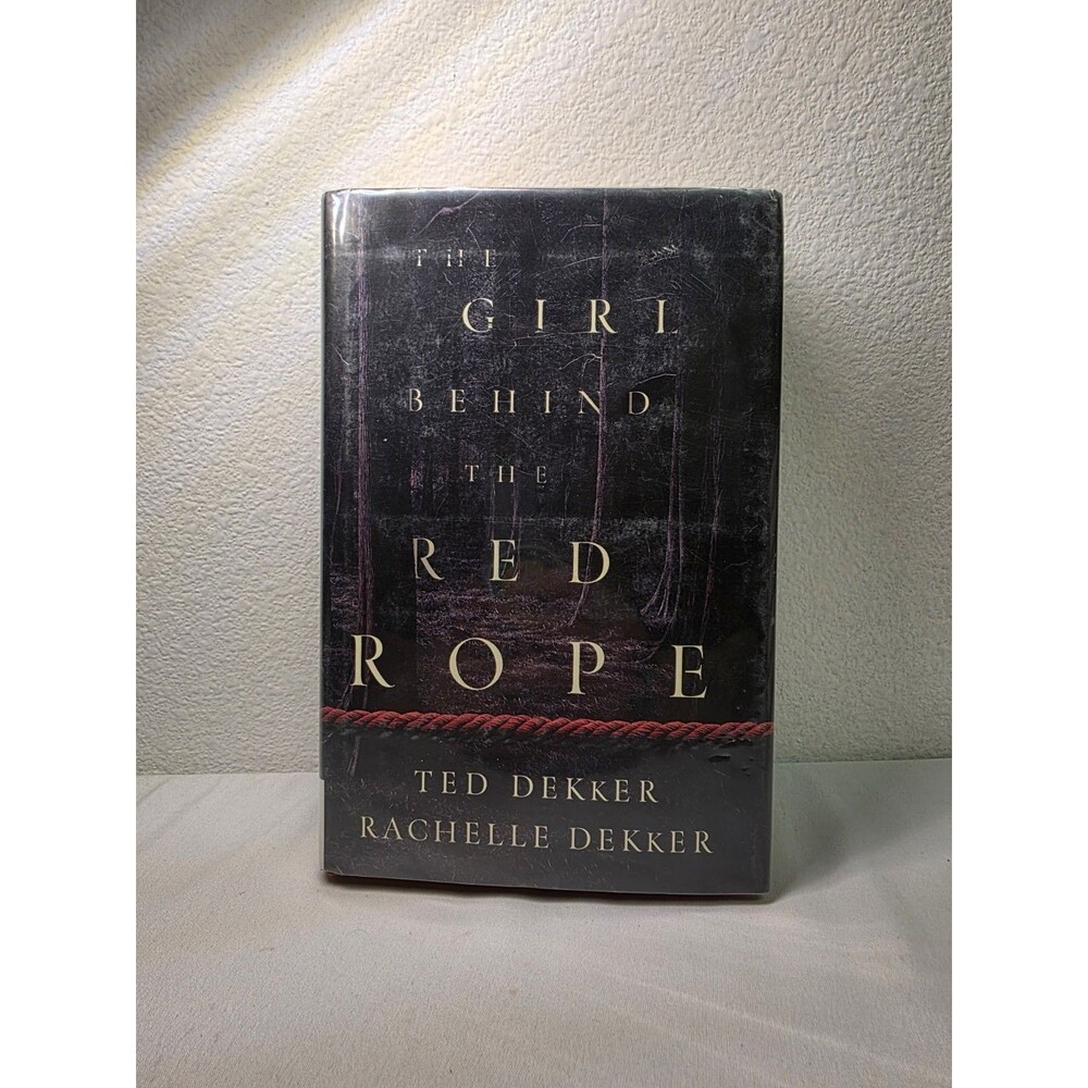 The Girl behind the Red Rope - Hardcover By Dekker, Ted